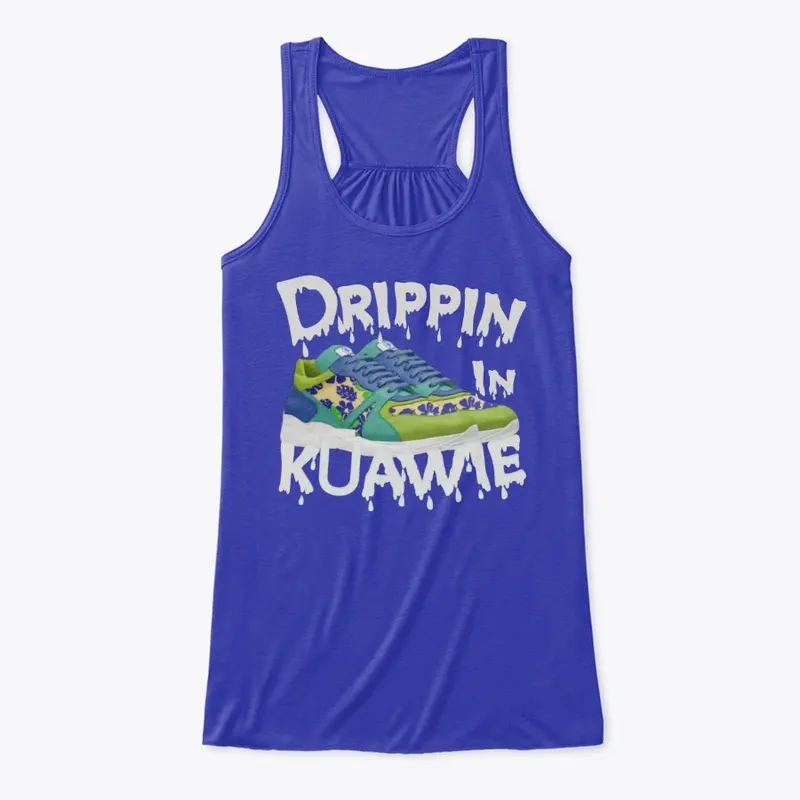 KŪAWIE / Drippin In KŪAWIE 